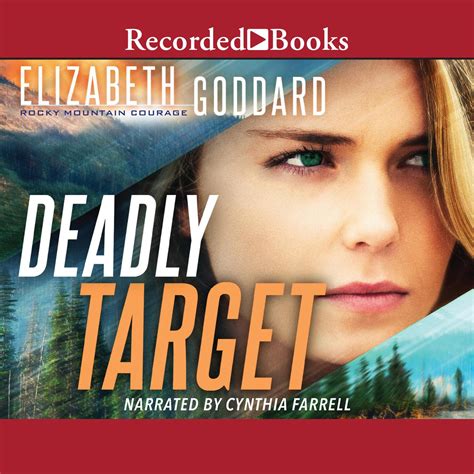 Deadly Target Audiobook By Elizabeth Goddard — Listen Now