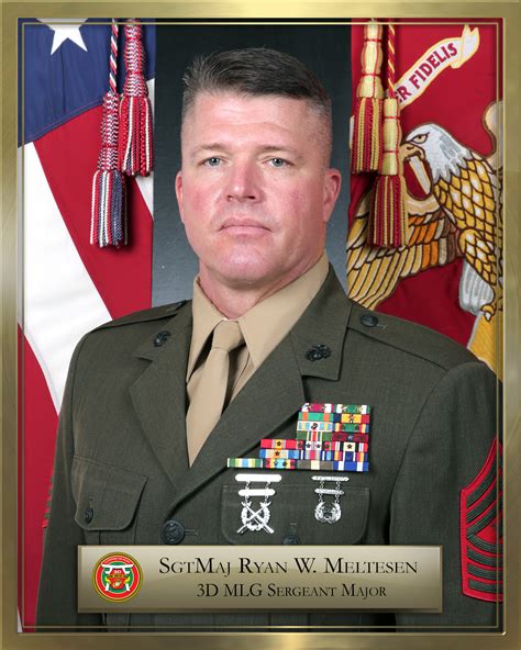 Sgt Maj Ryan W Meltesen Biography 3d Marine Logistics Group