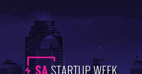 San Antonio Startup Week Call For Volunteers In San Antonio At