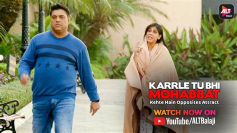 Karrle Tu Bhi Mohabbat Promo Season 1 Ram Kapoor And Sakshi Tanwar Alttofficial Youtube