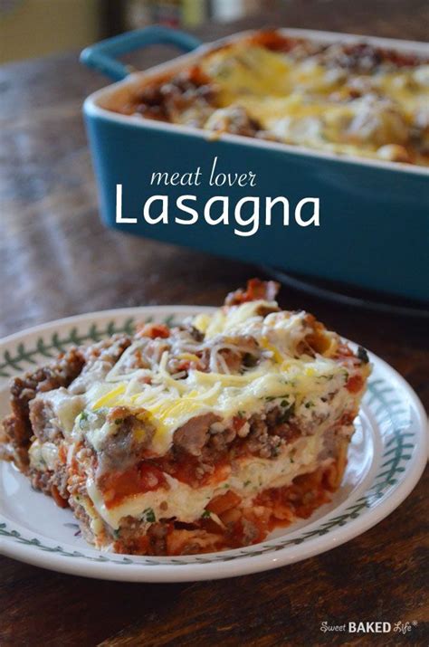 Meat Lovers Lasagna Recipe Italian Pasta Dishes Baking Life Couple