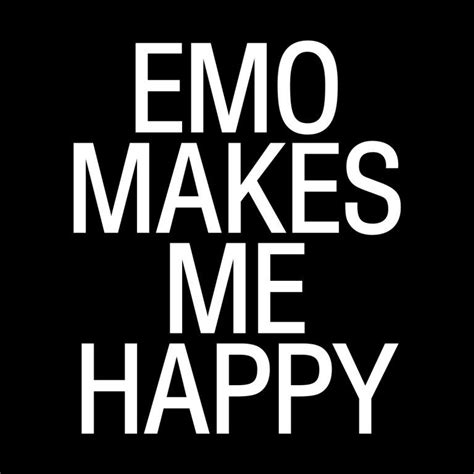 Emo Makes Me Happy In 2021 Emo Aesthetic Emo Love Emo