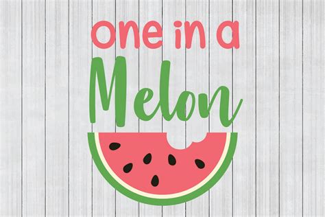 One In A Melon Svg Watermelon Svg Summer Svg Cuttable File