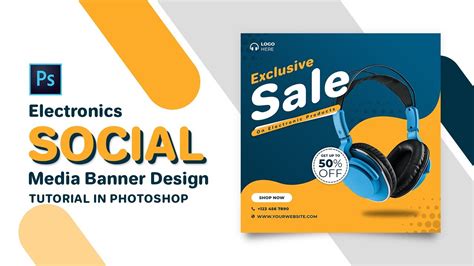 How To Design Electronics Banner Or Social Media Post Adobe Photoshop