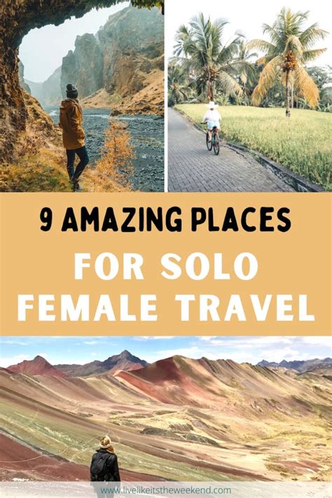 9 Best Places To Travel Solo As A Female Live Like Its The Weekend