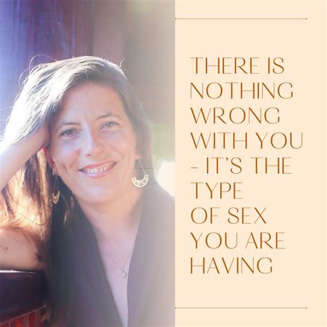 There Is Nothing ‘wrong With You Its The Type Of Sex Youre Having