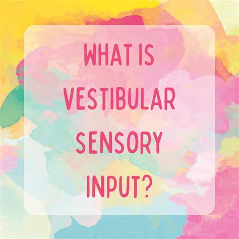 Vestibular Input The Occuplaytional Therapist