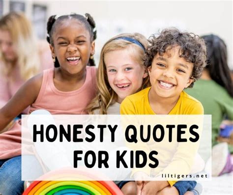 175 Best Honesty Quotes For Kids Lil Tigers