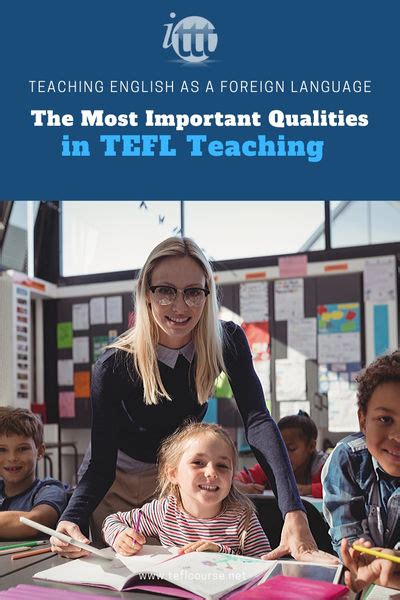 The Most Important Qualities In Tefl Teaching Ittt Tefl Blog