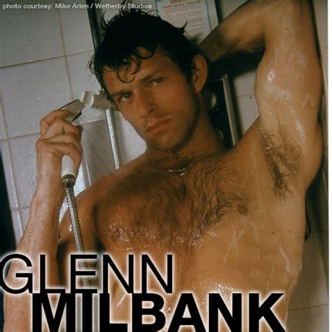 Glenn Milbank Mike Arlen S Guys Smutjunkies Gay Porn Star Male Model Directory