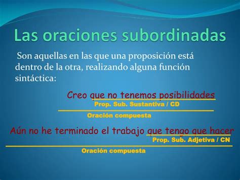 Cuales Son Las Oraciones Subordinadas Y Ejemplos Opciones De Ejemplo