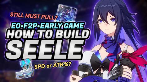Shes Back How To Build Seele Best F2p And E0 Light Cones Relics And Teams In Honkai Star Rail