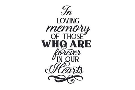 Svg In Loving Memory Of Those Who Are Forever In Our Hearts Etsy