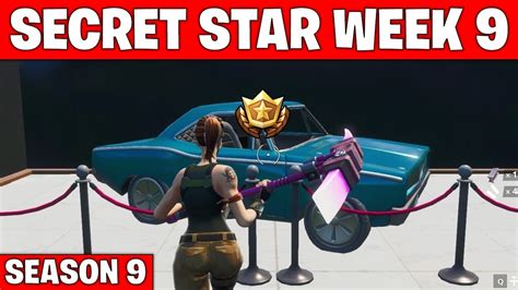 Secret Star Week 9 Fortnite Season 9 Youtube