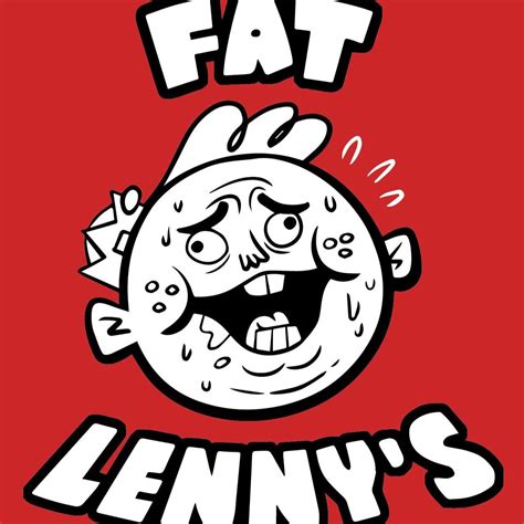 Fat Lennys