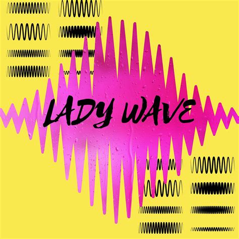 Lady Wave Home