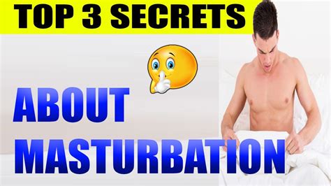 Top Secrets About Masturbation Myths About Masturbation Men S Planet Youtube