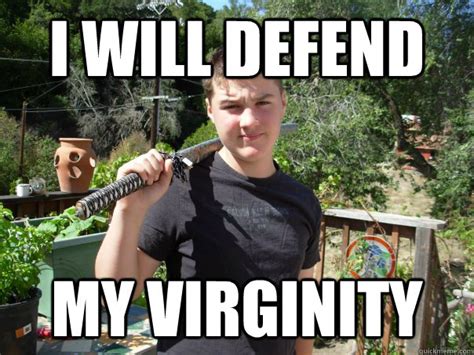 I Will Defend My Virginity Chase Quickmeme