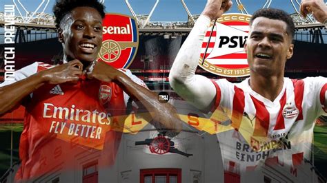 Arsenal Vs Psv Eindhoven Preview Europa League 202223