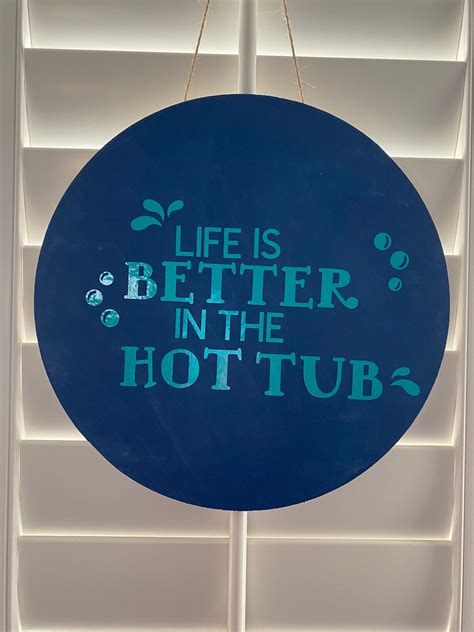 Outdoor Sign For Hot Tub Hot Tub Sign Spa Decor Patio Sign Etsy