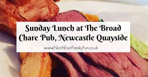 Sunday Lunch At The Broad Chare Pub Newcastle Quayside A Review
