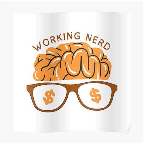 Working Nerd Poster By Nasimhc Redbubble