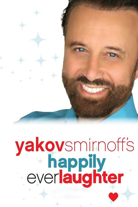 Yakov Smirnoffs Happily Ever Laughter
