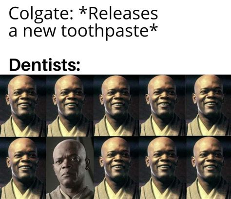 Skeptical Windu 9 Out Of 10 Dentists Know Your Meme