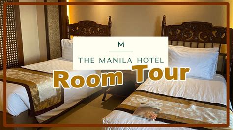 The Manila Hotel Superior Deluxe Room Tour Youtube