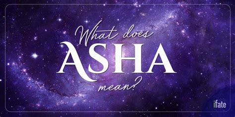 The Meaning Of The Name Asha And What Numerologists Think Of It