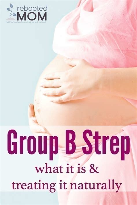 Group B Strep ~ What It Is And Treating It Naturally