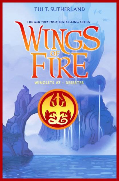 Action , adventure , fantasy , graphic novels. Deserter (Wings of Fire: Winglets #3) by Tui T. Sutherland ...