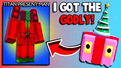 I Got The New Godly Titan Present Man Toilet Tower Defense Youtube