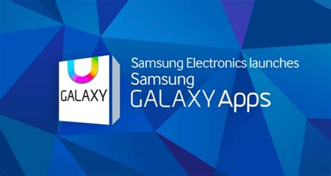 Samsung App Store Berganti Nama Jadi Galaxy Apps