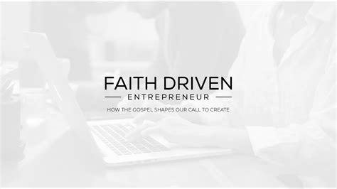 Welcome To The Faith Driven Entrepreneur Video Series Youtube