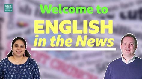Bbc Learning English Course English In The News Unit 1 Session 1 Activity 1