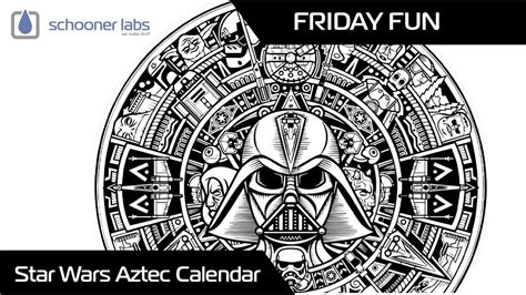 Friday Fun - Star Wars Aztec Calendar - YouTube