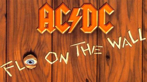 Fly On The Wall Is The Great Lost Acdc Album And Heres Why Louder