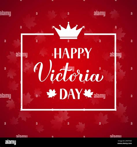 Victoria Day In Canada Banner Calligraphy Hand Lettering Maple Leaves