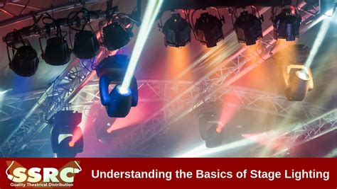 Understanding The Basics Of Stage Lighting Ssrc Online