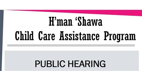 Child Care Assistance Program Public Hearing Hman Shawa Early