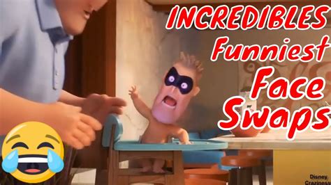 Incredibles Funniest Faceswaps Disney Faceswaps Episode Craziness