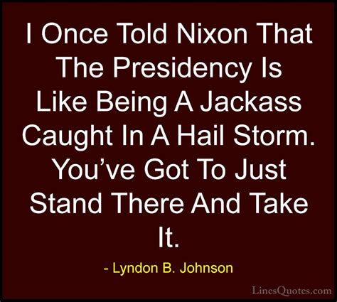 Lyndon B Johnson Quotes And Sayings With Images
