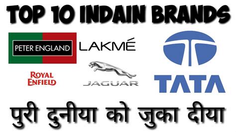 Top 10 Indian Brands Indian Brands That Rule World Youtube
