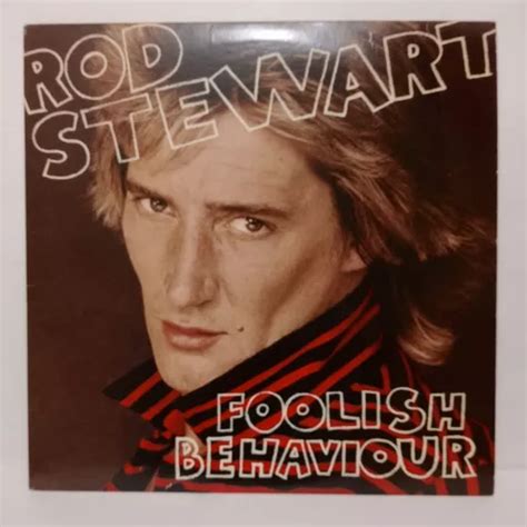 Rod Stewart Foolish Behaviour Lp Usa Impecable