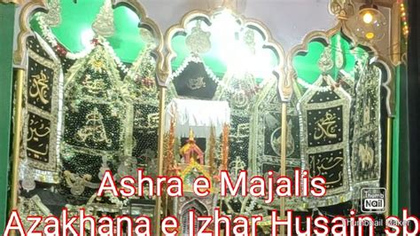 Ashra E Majalis Azakhana E Izhar Husain Sb 3 By Janab Moulana Syed