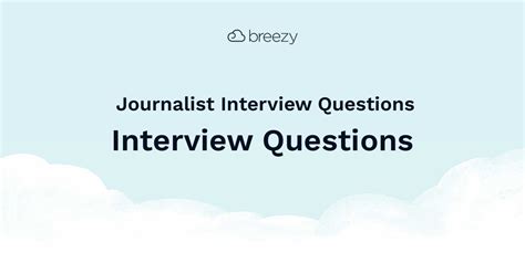 Journalist Interview Questions Breezy Hr