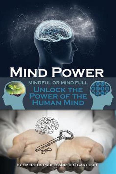 Mind Power Unlock The Power Of The Human Mind By Gary Goh Paperback