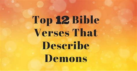 Top 12 Bible Verses That Describe Demons