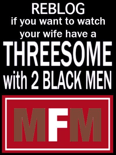 Two Black Men Isnt Enough For My Wife Tumbex